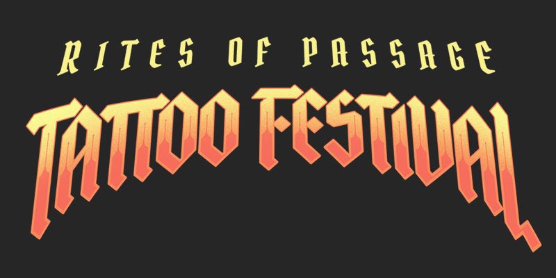 Browse Rites of Passage Tattoo Festival Tickets